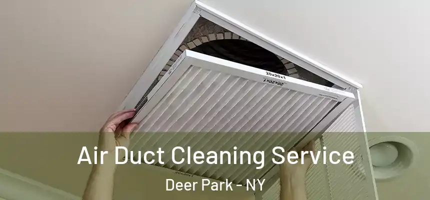  Air Duct Cleaning Service Deer Park - NY